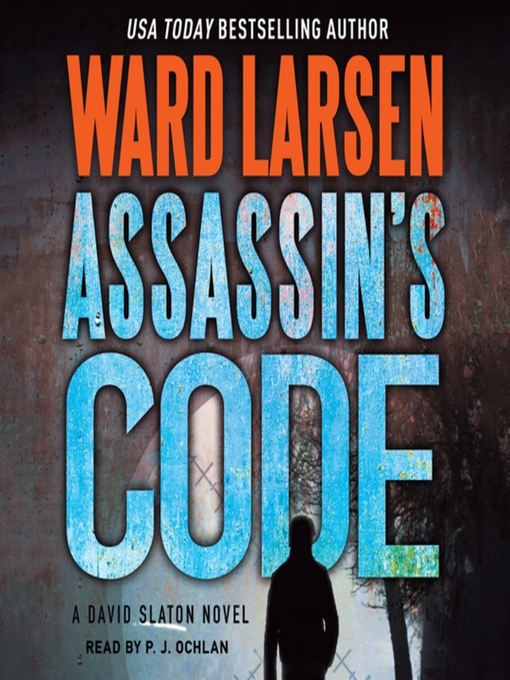 Title details for Assassin's Code by Ward Larsen - Wait list